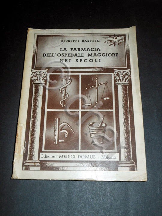 Medicina - La Farmacia dell' Ospedale Maggiore nei secoli - …