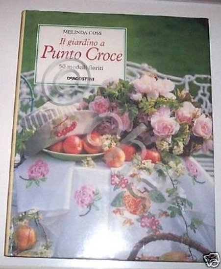 Melinda Coss - Il giardino a punto croce - 50 …
