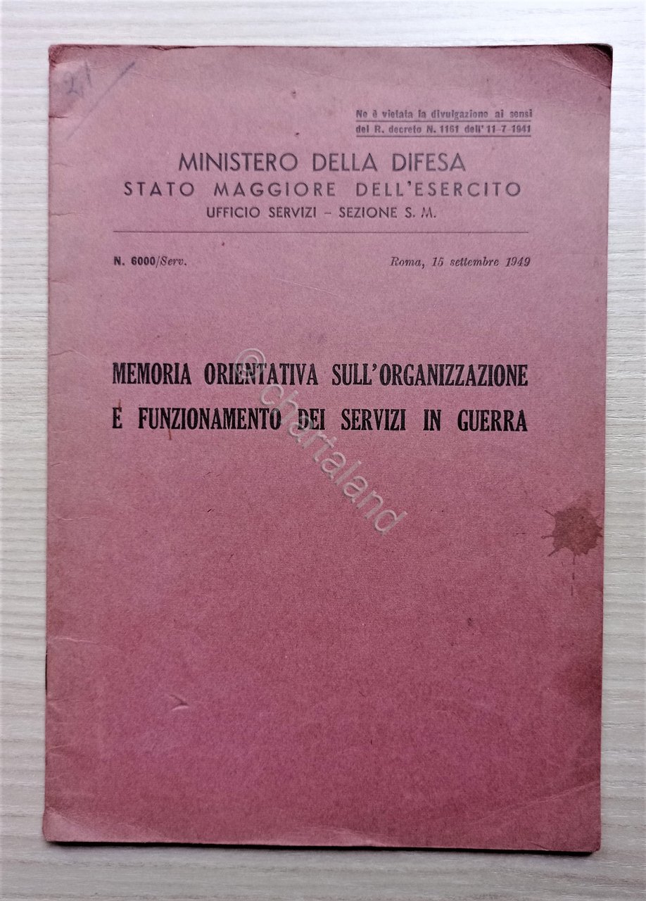 Memoria Orientativa sull'Organizzazione e Funzionamento Servizi in Guerra - 1949