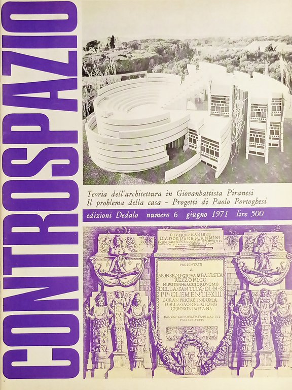 Mensile Architettura e Urbanistica da P. Portoghesi - Controspazio N. 6 - 1971