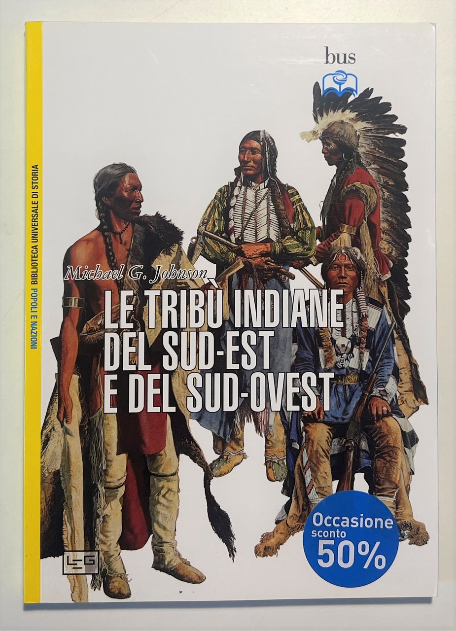 Michael G. Johnson - Le Tribù Indiane del Sud'Est e …