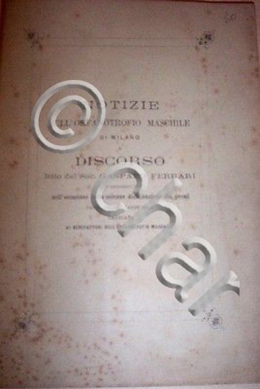 Milano - Notizie Sull'Orfanotrofio Maschile - Discorso G. Ferrari - …