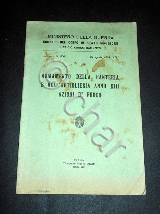 Militaria - Armamento della Fanteria e dell' Artiglieria Azioni di …