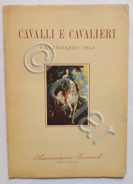 Militaria - Calendario - Cavalli e Cavalieri - Assicurazioni Generali …