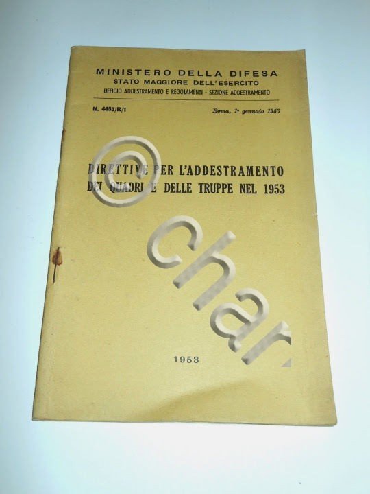 Militaria - Direttive x l' Addestramento dei Quadri e delle …