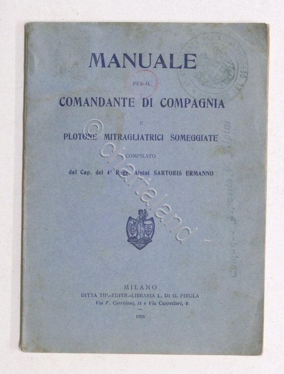 Militaria - E. Sartoris - Manuale per il Comandante di Compagnia - ed. 1923