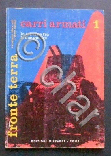 Militaria - Fronte terra - Carri Armati 1 - In …