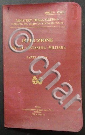 Militaria - Istruzione per la Ginnastica Militare - parte prima …