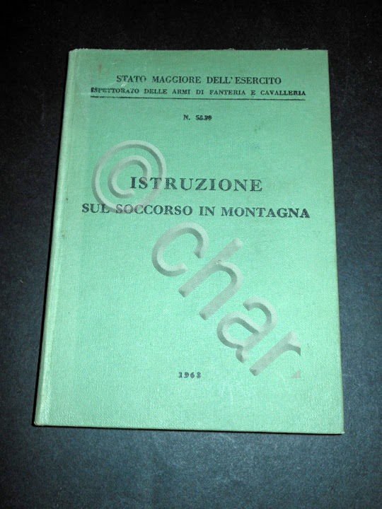 Militaria - Istruzione sul Soccorso in Montagna - 1^ed. 1963
