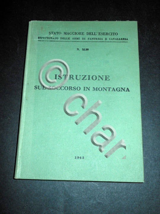Militaria - Istruzione sul Soccorso in Montagna - 1^ed. 1963