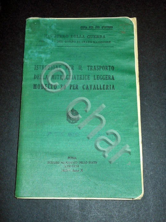 Militaria - Istruzione Trasporto Mitragliatrice Leggera Mod. 30 Cavalleria 1931