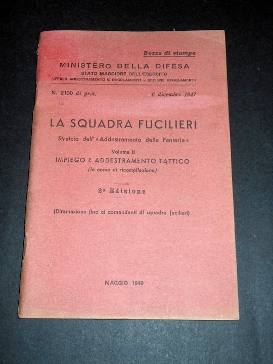 Militaria - La Squadra Fucilieri : impiego e addestramento tattico …