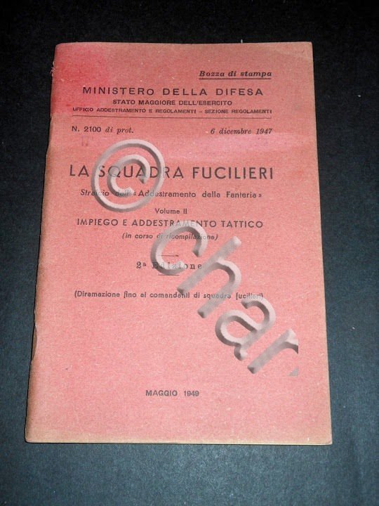 Militaria - La Squadra Fucilieri : impiego e addestramento tattico …
