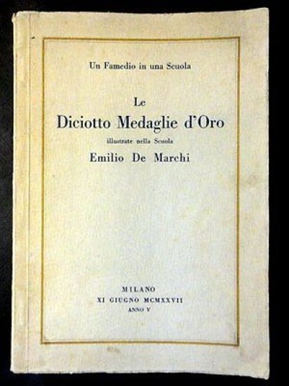 Militaria - Le Diciotto Medaglie d'Oro illustrate Scuola Emilio De …