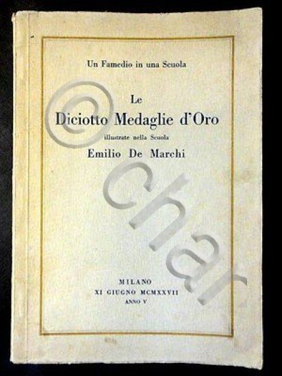 Militaria - Le Diciotto Medaglie d'Oro illustrate Scuola Emilio De …