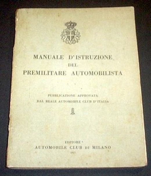 Militaria - Manuale Istruzione premilitare automobilista - ed. 1927