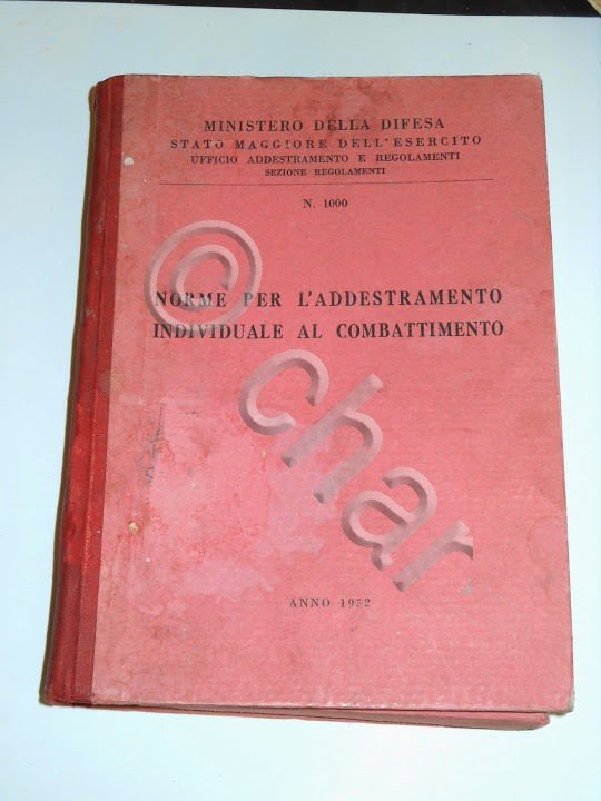 Militaria - Norme per l' addestramento individuale al combattimento - …