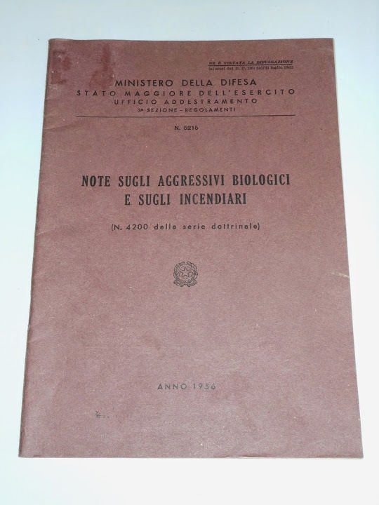 Militaria - Note sugli aggressivi biologici e sugli incendiari - …