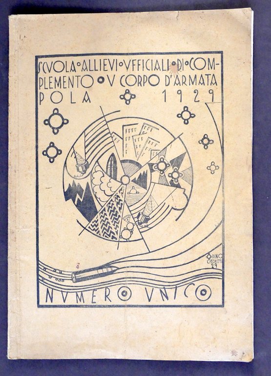 Militaria - Scuola Allievi Ufficiali V Corpo Armata Pola - Istria - ed. 1929