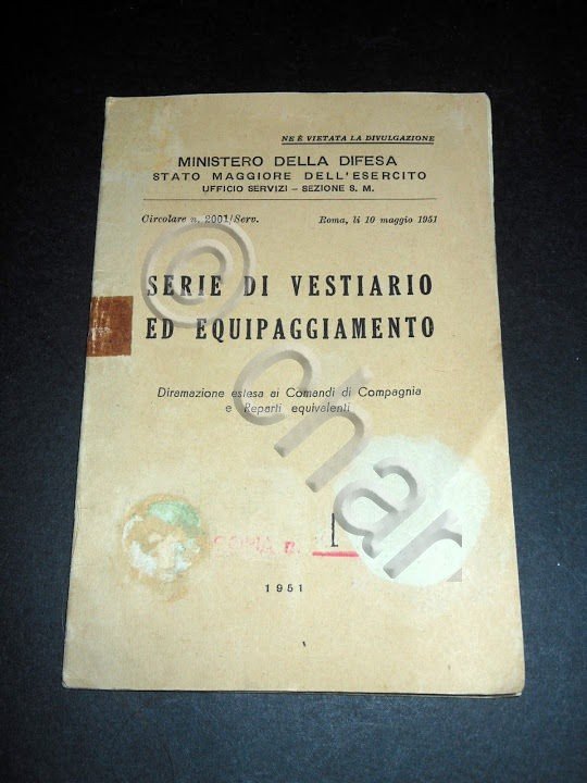 Militaria - Serie di vestiario ed equipaggiamento - 1^ed. 1951