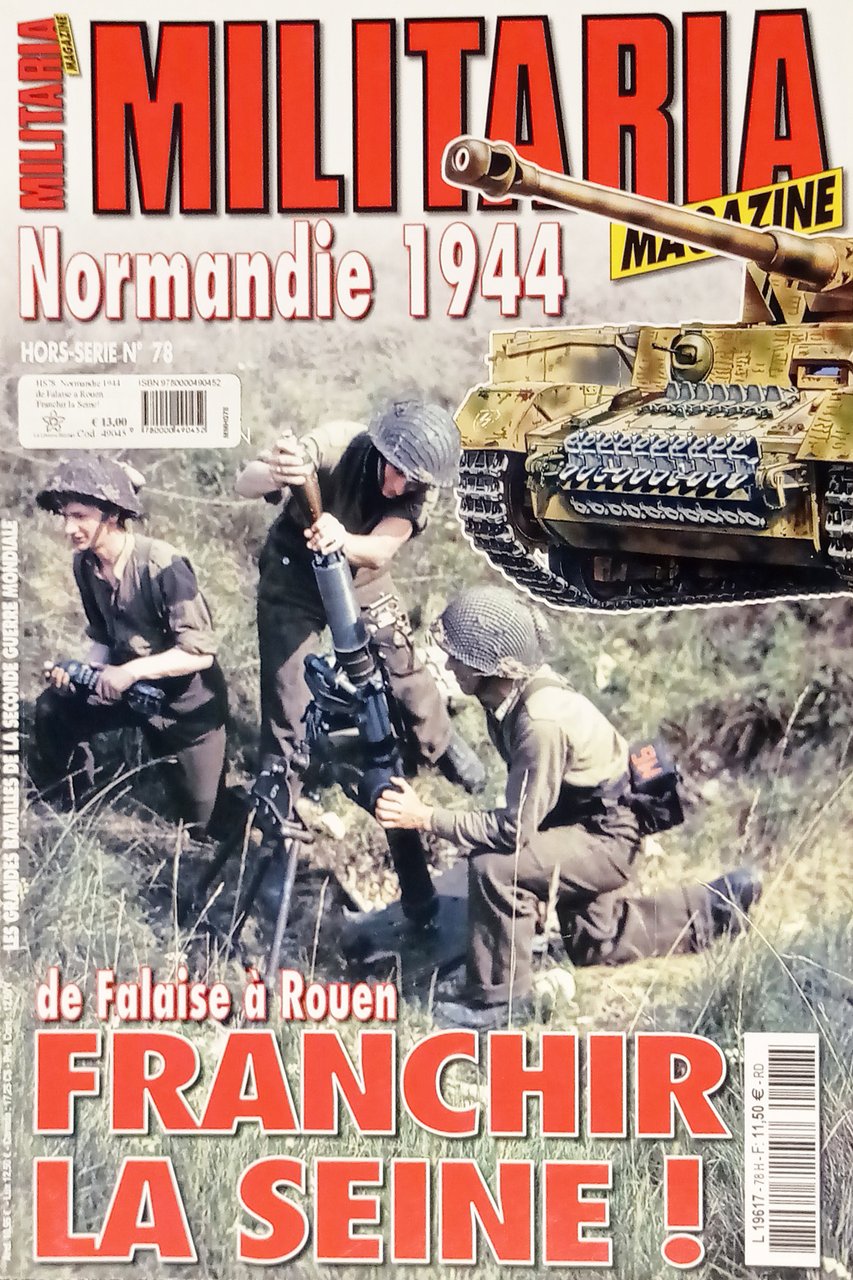 Militaria Hors-Série N. 78 - 2011 Franchir la Seine !: …