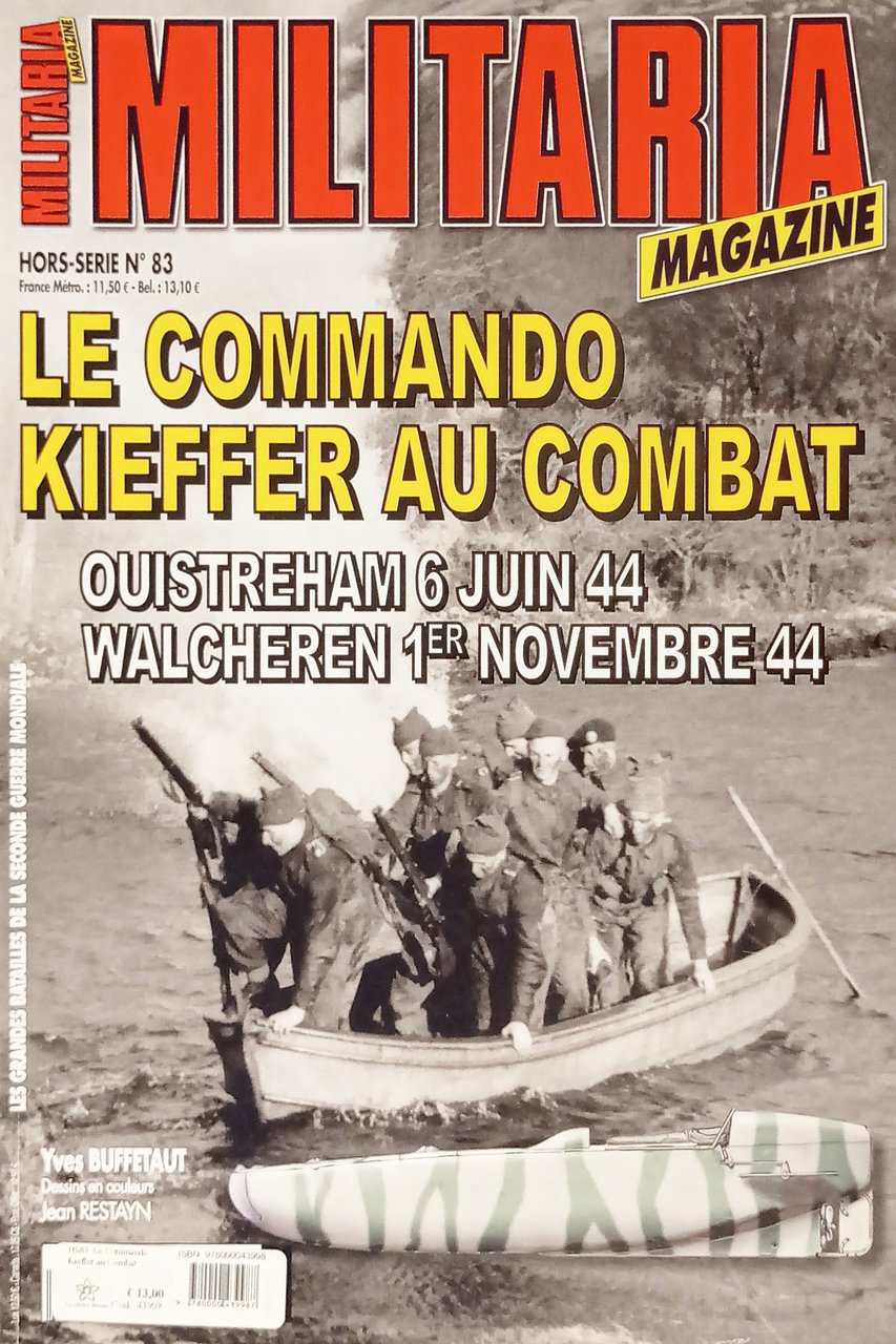 Militaria Hors-Série N. 83 - 2012 Le Commando Kieffer au …