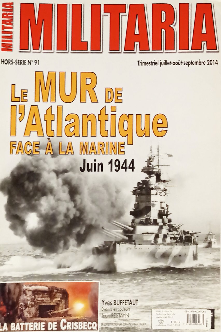 Militaria Hors-Série N. 91 - 2014 Le Mur de l'Atlantique: …