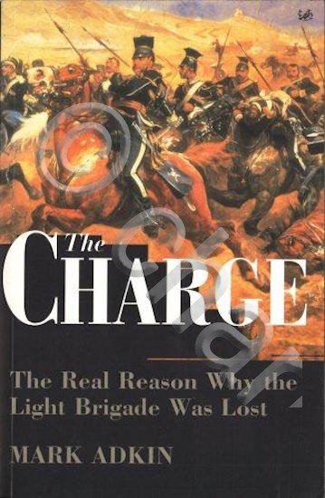 Militaria M. Adkin The Charge Real reason why the Light …