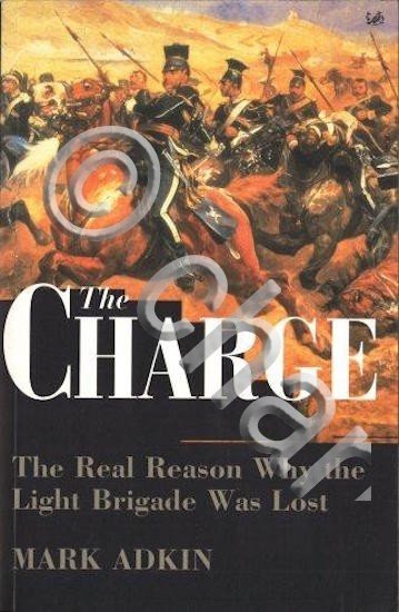 Militaria M. Adkin The Charge Real reason why the Light …