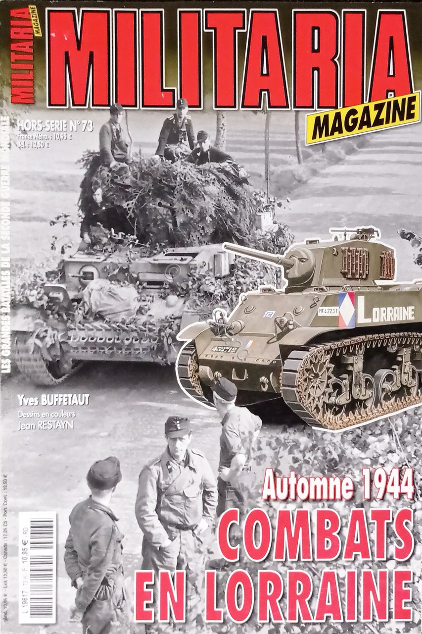 Militaria Magazine Hors-Série N. 73 - 2009 Combats en Lorraine, …