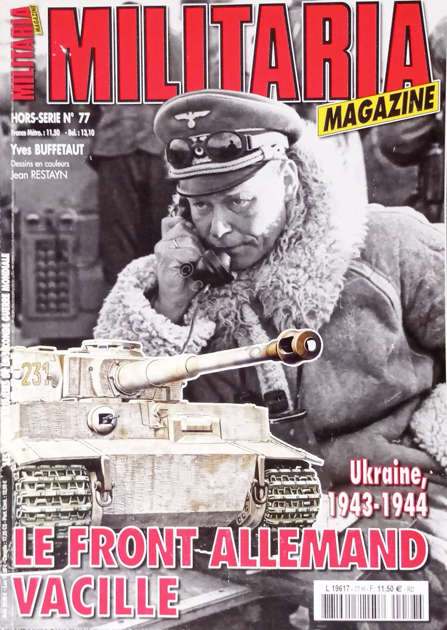 Militaria Magazine Hors-Série N. 77 - 2011 Le front Allemand …