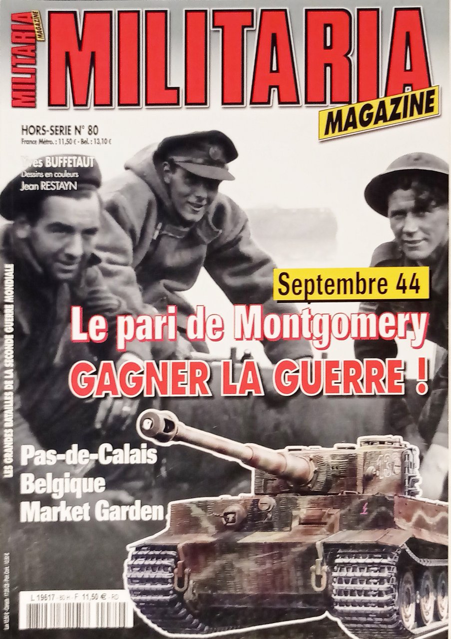 Militaria Magazine Hors-Série N.80 - 2011 Le pari de Montgomery …