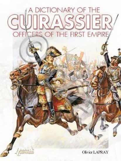 Militaria O. Lapray - Dictionary of the Cuirassier Offciers of …