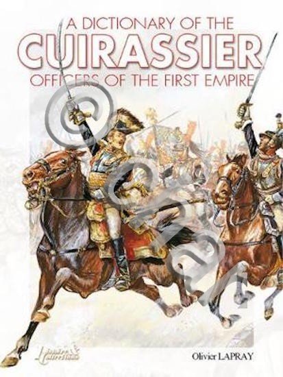 Militaria O. Lapray - Dictionary of the Cuirassier Offciers of …