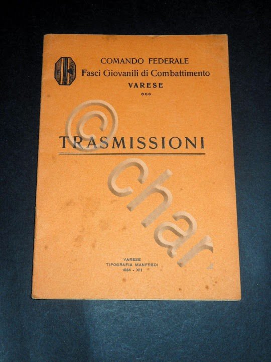 Militaria Varese - TRASMISSIONI - 1^ ed. 1934