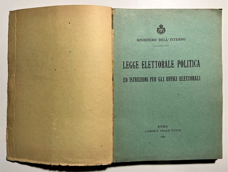 Ministero dell'Interno - Legge Elettorale Politica - ed. 1924 Ultime …