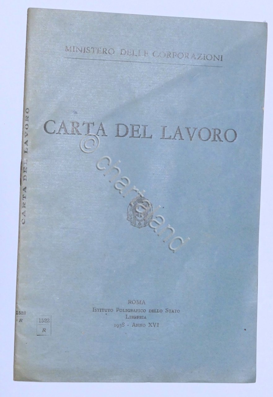 Ministero delle Corporazioni - Carta del lavoro - 1^ed. 1938
