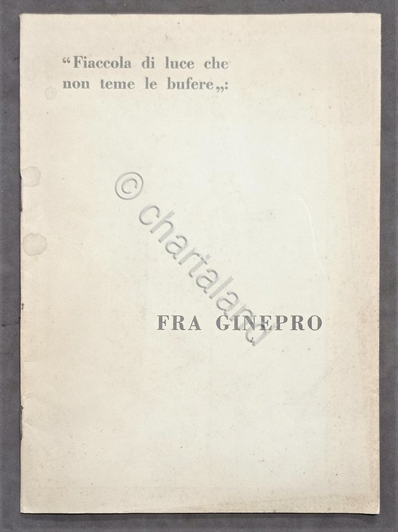 Monografia Ricordo - Fra Ginepro - Fiaccola di luce... Anni … | Immagine Gallery 1