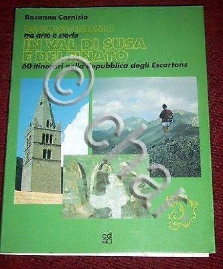 Montagna Guida Itinerari - Escursionismo in Val di Susa e …