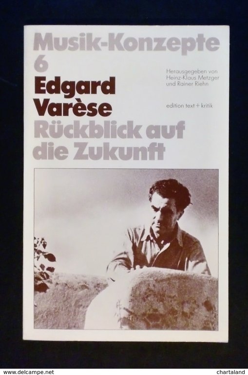 Musica - Edgard Varèse - Musik-Konzepte Sonderband 6 - Text+kritik - ed. 1978