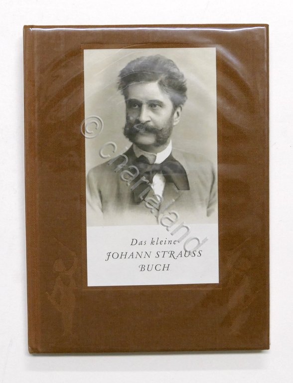 Musica - F. Mailer - Das kleine Johann Strauss buch - 1^ ed. 1975