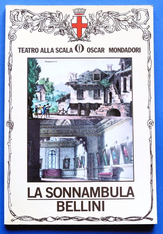 Musica - Libretto Opera La Sonnambula di V. Bellini - Teatro alla Scala 1985-86