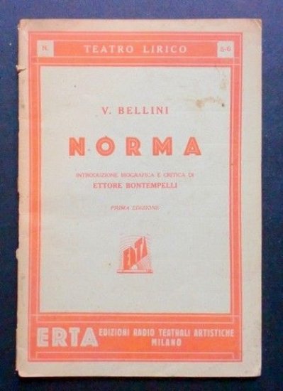 Musica - Norma - V. Bellini - Teatro Lirico N° 5-6 - 1931
