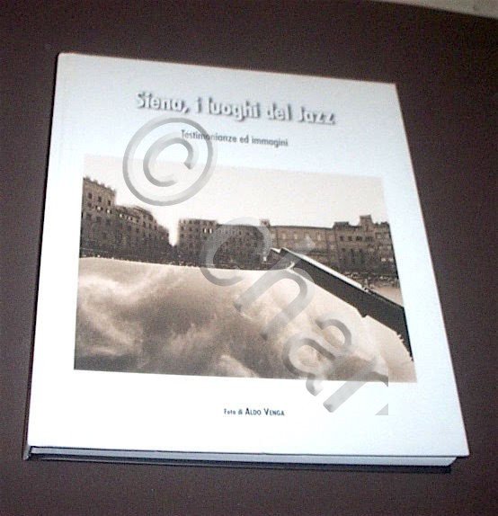 Musica - Siena, I luoghi del Jazz - Testimonianze ed … | Immagine Gallery 3
