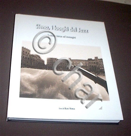 Musica - Siena, I luoghi del Jazz - Testimonianze ed … | Immagine Gallery 2