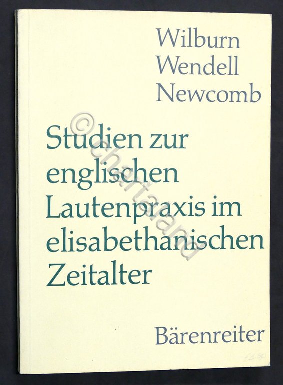 Musica - W.W. Newcomb Studien zue Englischen Lautenpraxis - 1968