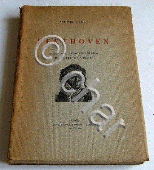 Musica Biografie Catalogo - A. Bruers - Beethoven - 1^ …
