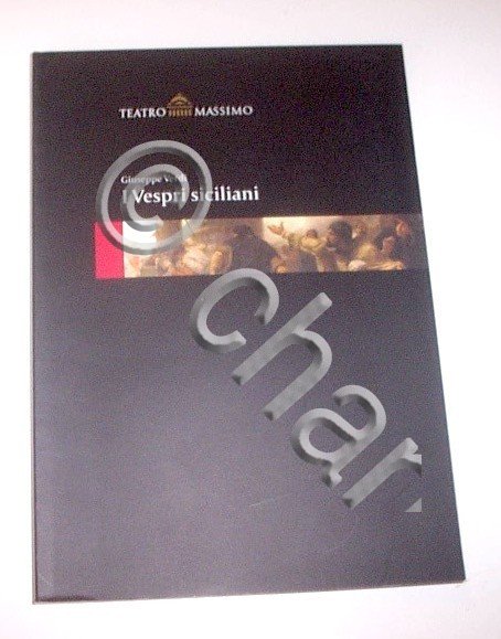 Musica libri - I Vespri Siciliani Verdi Teatro Massimo Palermo …