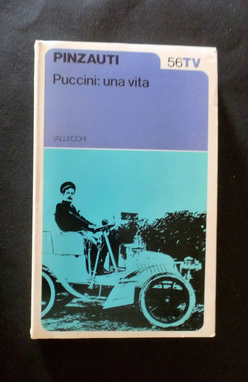 Musica libri - Leonardo Pinzauti - Puccini: una vita - …