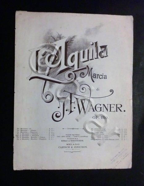 Musica Spartito - L' Aquila marcia di J. F. Wagner … | Immagine principale